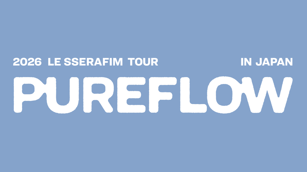 2026 LE SSERAFIM TOUR 'PUREFLOW' IN JAPAN